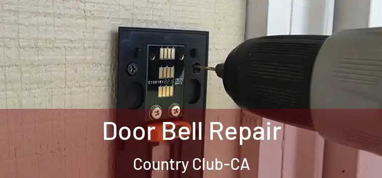 Door Bell Repair Country Club-CA