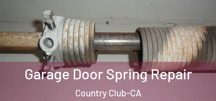 Garage Door Spring Repair Country Club-CA