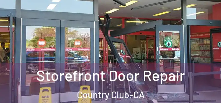 Storefront Door Repair Country Club-CA
